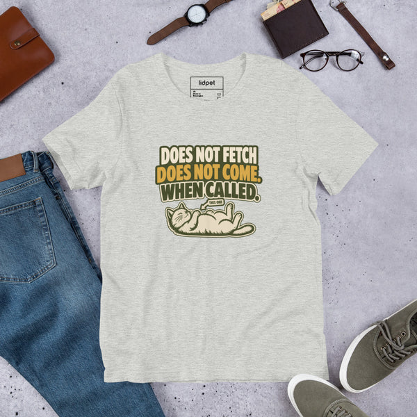 Unisex staple t-shirt showing does not fetch does not come when called graphic, Athletic Heather, front view