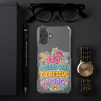 Its a good day to rescue a dog graphic phone case, front view