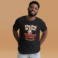 Unisex staple t-shirt showing the dog is fine the dad is not graphic, Black Heather, front view