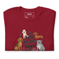 I'm here for the dogs graphic featuring dogs, printed on a cardinal t-shirt, front view