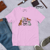 I'm here for the dogs graphic featuring dogs, printed on a light t-shirt, front view