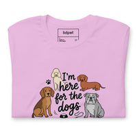 I'm here for the dogs graphic featuring dogs, printed on a light t-shirt, front view