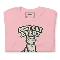 Unisex staple t-shirt showing best cat ever yeah that was me graphic, Pink, front view